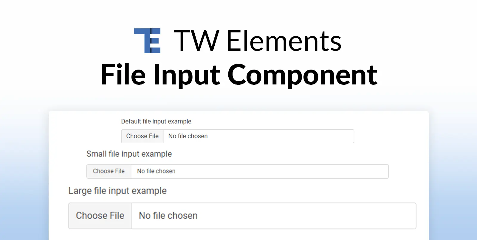 Tailwind CSS File Input File Upload Free Examples